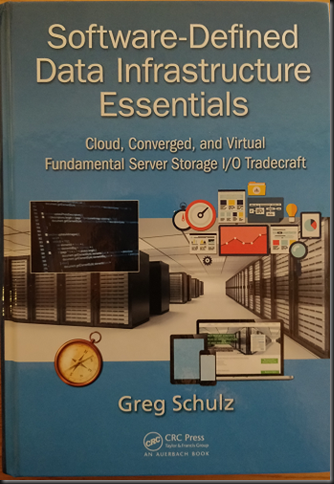 Software-Defined Data Infrastructure Essentials - Working Hard In IT